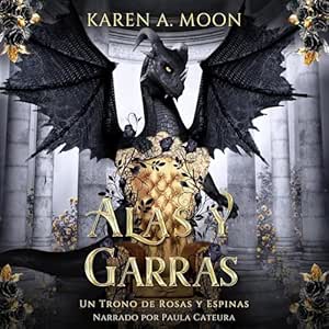 Alas-Y-Garras-Un-Trono-De-Rosas-Y-Espinas-Audiolibro-Gratis
