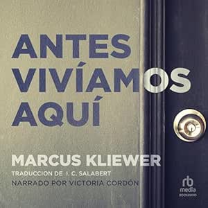 Antes-Viviamos-Aqui-Audiolibro-gratis
