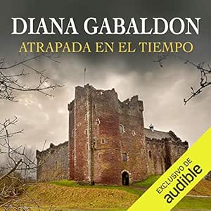 Atrapada-En-El-Tiempo-Saga-Forastera-Audiolibro-Gratis