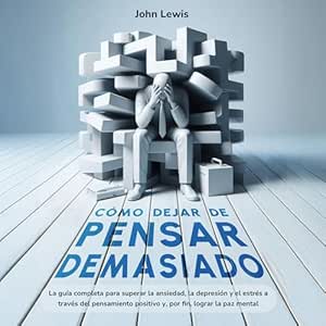 Como-Dejar-De-Pensar-Demasiado-Audiolibro-Gratis