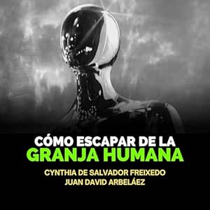 Como-Escapar-De-La-Granja-Humana-Audiolibro-gratis