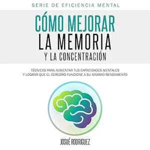 Como-Mejorar-La-Memoria-Y-La-Concentracion-Audiolibro-gratis