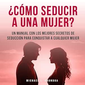 Como-Seducir-A-Una-Mujer-Audiolibro-gratis