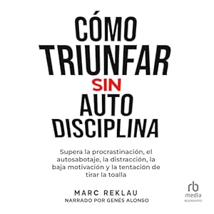 Como-Triunfar-Sin-Auto-Disciplina-Audiolibro-gratis