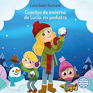 Cuentos-De-Invierno-De-Lucia-Mi-Pediatra-Audiolibro-gratis
