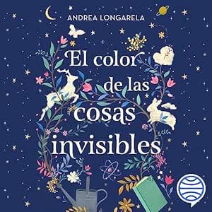 El-Color-De-Las-Cosas-Invisibles-Audiolibro-Gratis