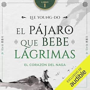 El-Corazon-Del-Naga-El-Pajaro-Que-Bebe-Lagrimas-Audiolibro-gratis
