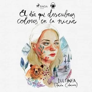 El-Dia-Que-Descubras-Colores-En-La-Nieve-Audiolibro-Gratis