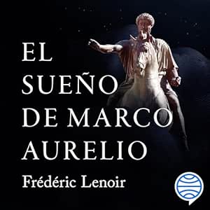 El-Sueno-De-Marco-Aurelio-La-Filosofia-Del-Emperador-Estoico-Que-Nos-Ayuda-A-Vivir-Una-Vida-Plena-Audiolibro-gratis