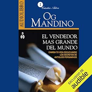 El-Vendedor-Mas-Grande-Del-Mundo-Cambia-Tu-Vida-Escuchando-Los-Secretos-De-Antiguos-Pergaminos-Audiolibro-gratis