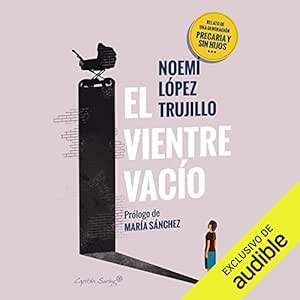 El-Vientre-Vacio-Relato-De-Una-Generacion-Precaria-Y-Sin-Hijos-Audiolibro-gratis
