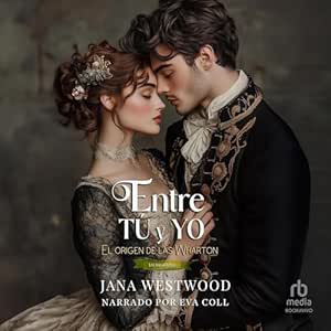 Entre-Tu-Y-Yo-El-Origen-De-Las-Wharton-Audiolibro-gratis