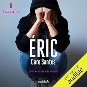 Eric-Mentira-6-Audiolibro-gratis