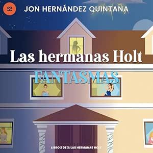 Fantasmas-Las-Hermanas-Holt-Audiolibro-Gratis