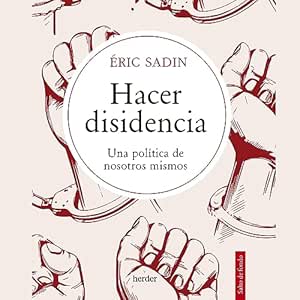 Hacer-Disidencia-Una-Politica-de-Nosotros-Mismos-Audiolibro-gratis