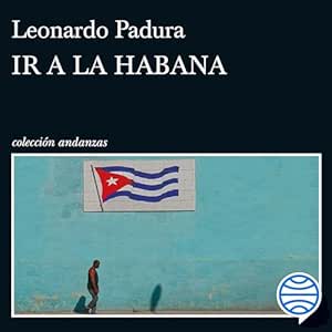Ir-A-La-Habana-Audiolibro-gratis
