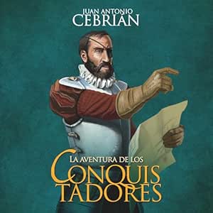 La-Aventura-De-Los-Conquistadores-Audiolibro-gratis