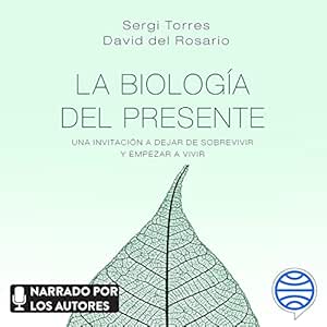 La-Biologia-Del-Presente-Una-Invitacion-Para-Dejar-De-Sobrevivir-Y-Empezar-A-Vivir-Audiolibro-gratis