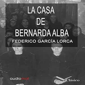 La-Casa-De-Bernarda-Alba-Audiolibro-gratis