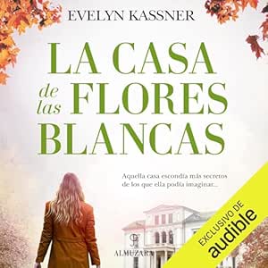 La-Casa-De-Las-Flores-Blancas-Audiolibro-Gratis