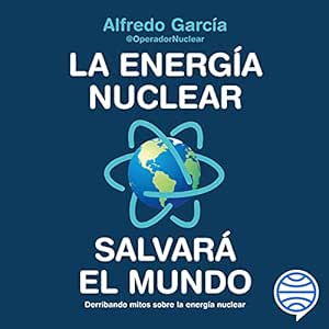 La-Energia-Nuclear-Salvara-El-Mundo-Derribando-Mitos-Sobre-La-Energia-Nuclear-Audiolibro-gratis