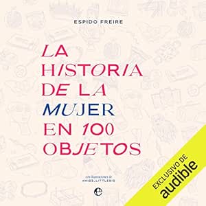 La-Historia-De-La-Mujer-En-100-Objetos-Audiolibro-Gratis