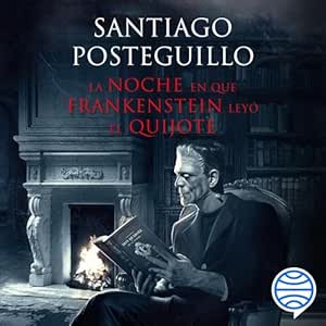 La-Noche-En-Que-Frankenstein-Leyo-El-Quijote-Audiolibro-gratis