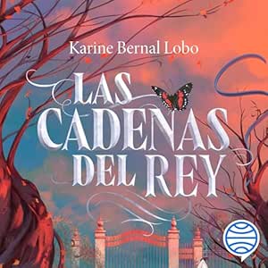 Las-Cadenas-Del-Rey-Audiolibro-Gratis