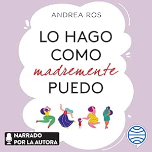 Lo-Hago-Como-Madremente-Puedo-Audiolibro-Gratis
