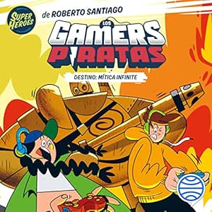 Los-Gamers-Piratas-Destino-Mitica-Infinite-Audiolibro-gratis