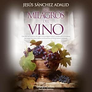 Los-Milagros-Del-Vino-Audiolibro-Gratis