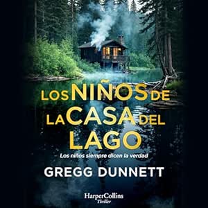 Los-Ninos-De-La-Casa-Del-Lago-Los-Ninos-Siempre-Dicen-La-Verdad-Audiolibro-gratis