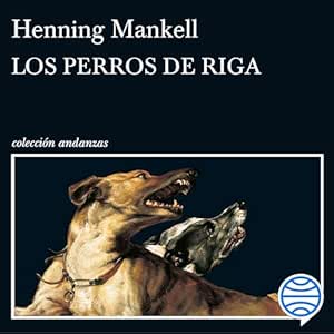 Los-Perros-De-Riga-Audiolibro-Gratis