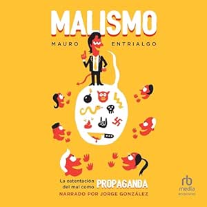 Malismo-La-Ostentacion-Del-Mal-Como-Propaganda-Audiolibro-gratis