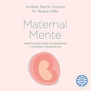 MaternalMente-Mindfulness-Para-Un-Embarazo-Y-Crianza-Conscientes-Audiolibro-Gratis