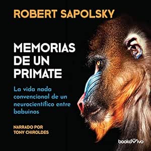 Memorias-De-Un-Primate-La-Vida-Nada-Convencional-De-Un-Neurocientifico-Entre-Babuinos-Audiolibro-gratis