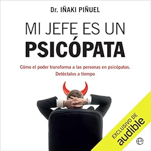Mi-Jefe-Es-Un-Psicopata-Como-El-Poder-Transforma-A-Las-Personas-En-Psicopatas-Detectalos-A-Tiempo-Audiolibro-gratis