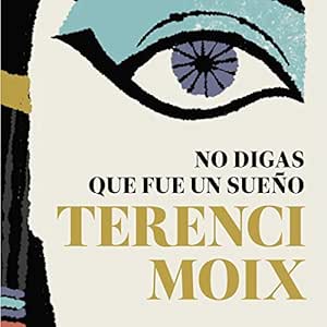 No-Digas-Que-Fue-Un-Sueno-Audiolibro-gratis