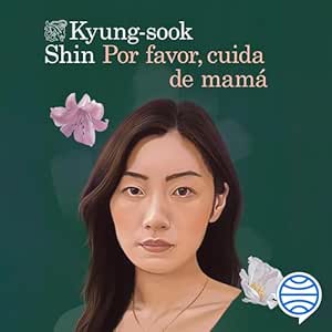 Por-Favor-Cuida-De-Mama-Audiolibro-Gratis