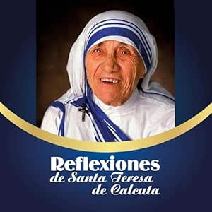 Reflexiones-De-Santa-Teresa-De-Calcuta-Audiolibro-Gratis