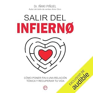 Salir-Del-Infierno-Como-Poner-Fin-A-Una-Relacion-Toxica-Y-Recuperar-Tu-Vida-Audiolibro-gratis
