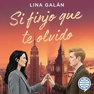 Si-Finjo-Que-Te-Olvido-Audiolibro-gratis
