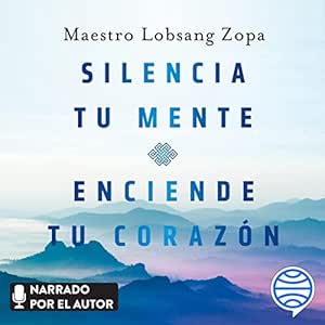 Silencia-Tu-Mente-Enciende-Tu-Corazon-Audiolibro-gratis