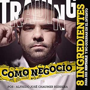 Trading-Como-Negocio-8-Ingredientes-Para-Ser-Rentable-Y-No-Quebrar-En-El-Intento-Audiolibro-gratis
