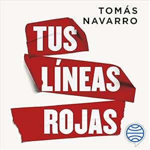 Tus-Lineas-Rojas-Aprende-A-Poner-Limites-Cuidarte-Y-Protegerte-Emocionalmente-Audiolibro-gratis