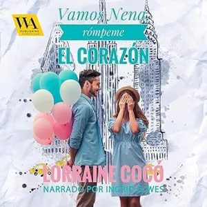 Vamos-Nena-Rompeme-El-Corazon-Audiolibro-gratis